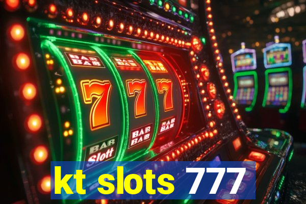 kt slots 777