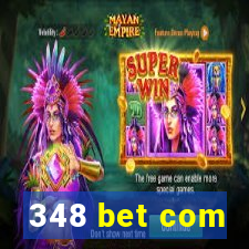 348 bet com