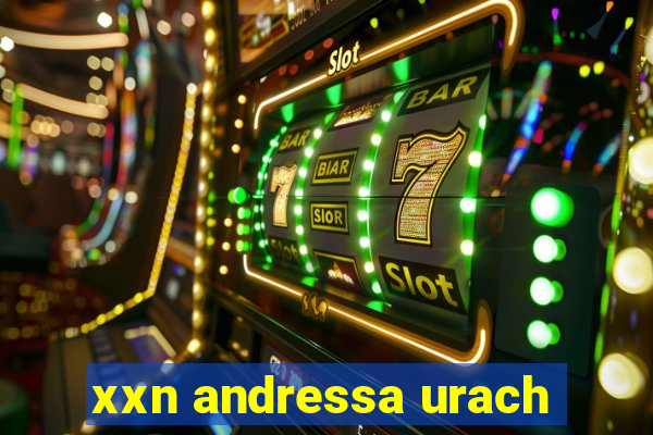 xxn andressa urach