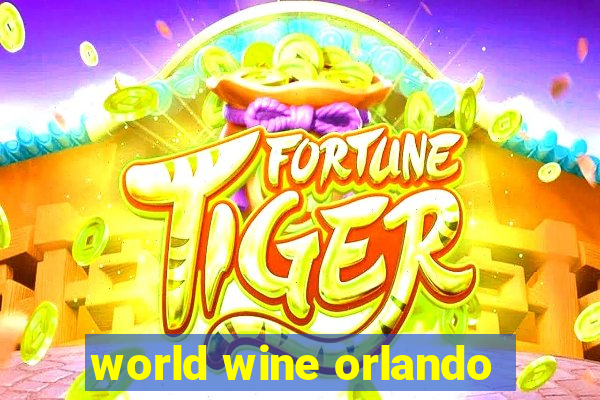 world wine orlando