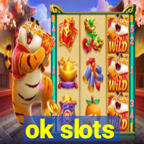 ok slots