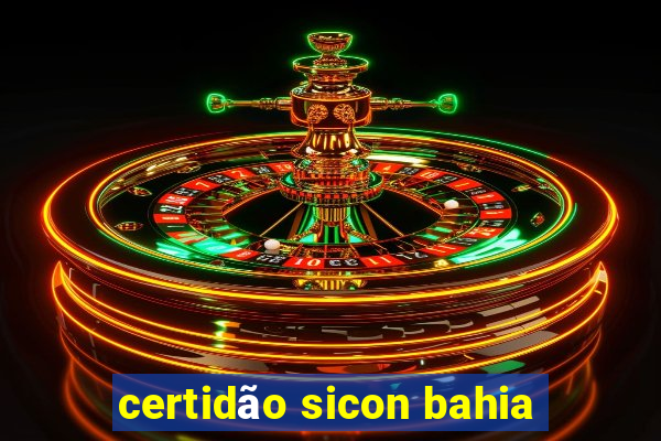 certidão sicon bahia