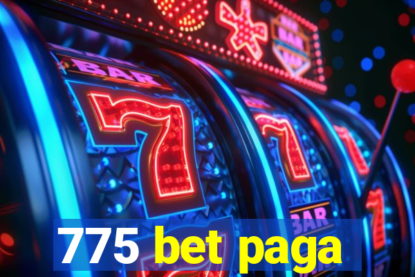 775 bet paga