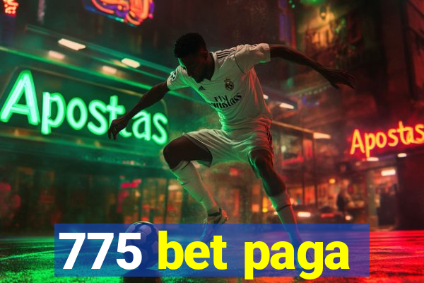 775 bet paga