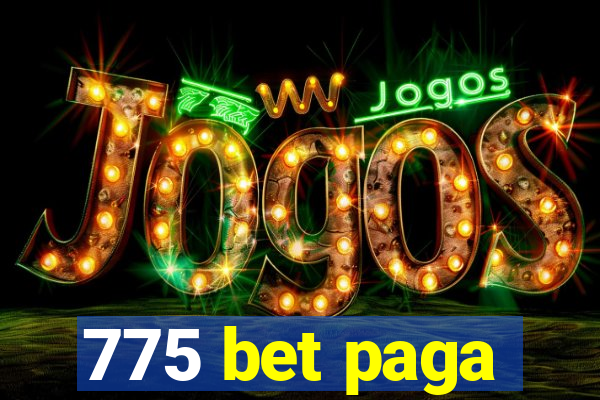 775 bet paga