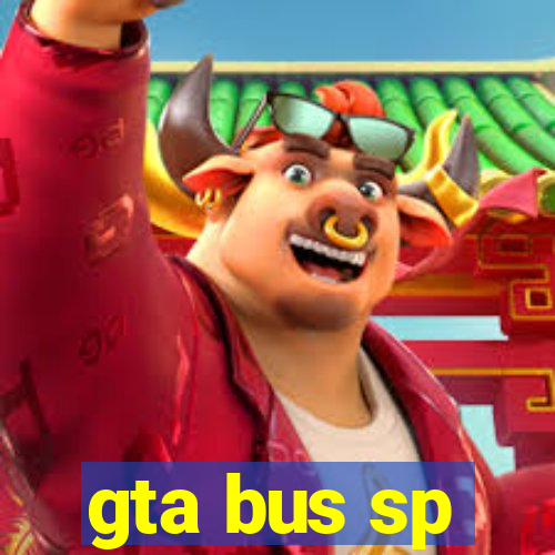 gta bus sp