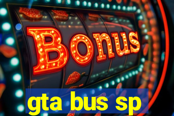 gta bus sp