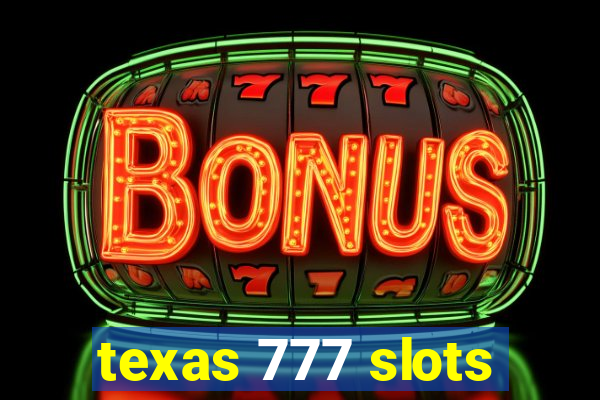 texas 777 slots