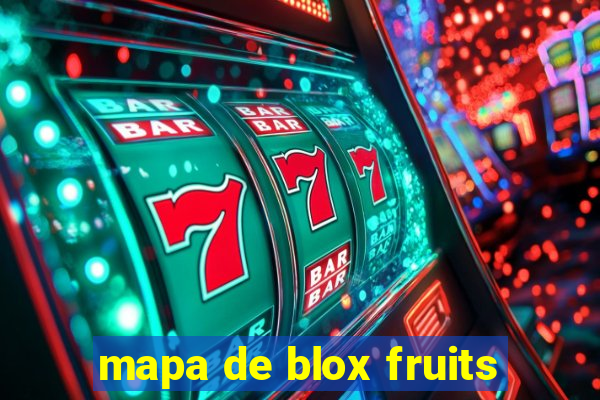 mapa de blox fruits