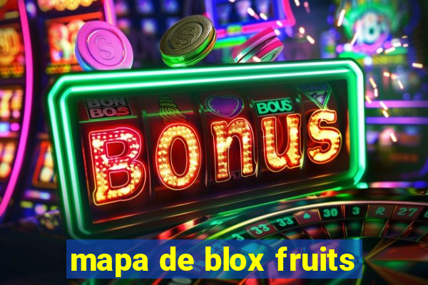 mapa de blox fruits