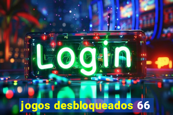 jogos desbloqueados 66