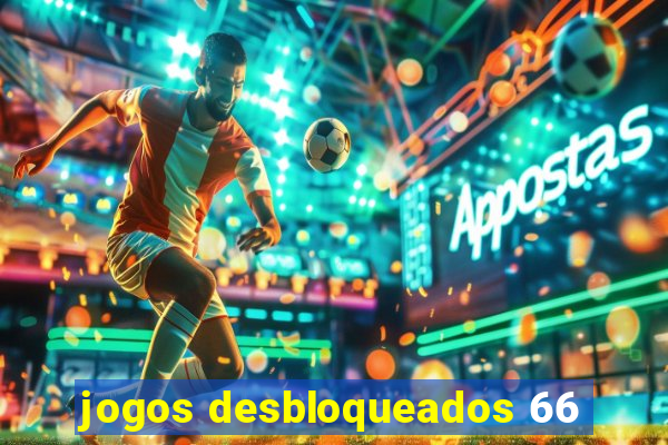 jogos desbloqueados 66