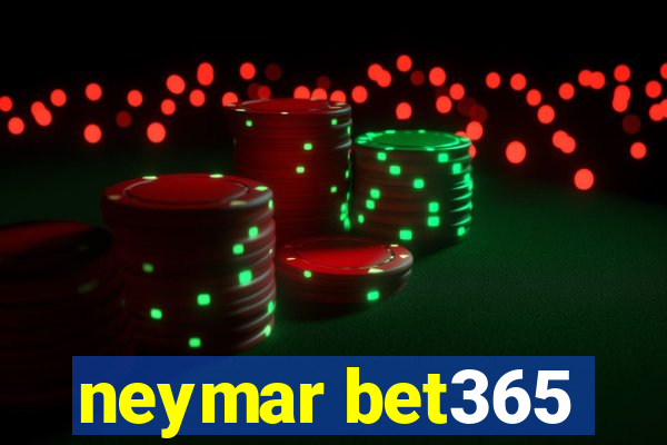 neymar bet365