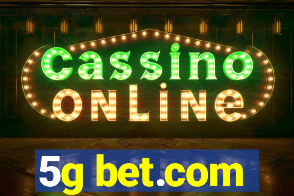 5g bet.com