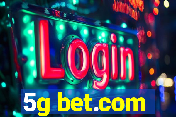 5g bet.com