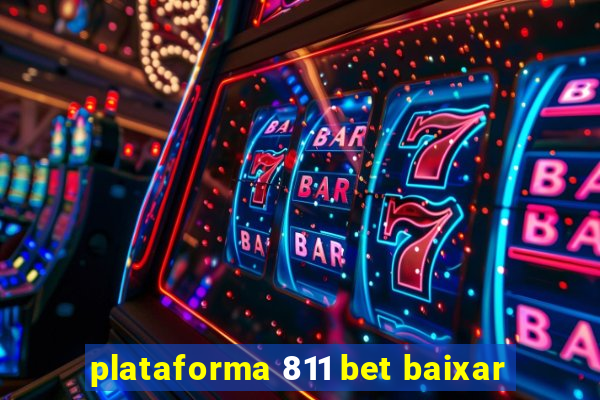 plataforma 811 bet baixar