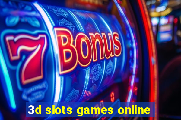 3d slots games online