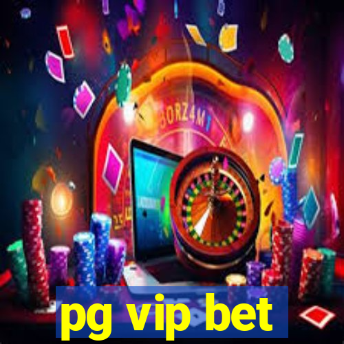 pg vip bet