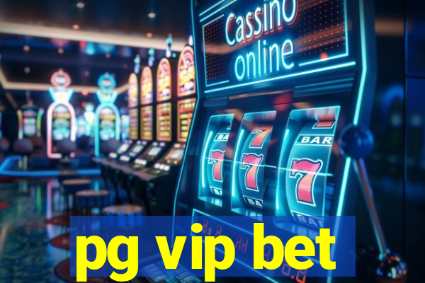 pg vip bet