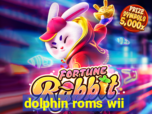 dolphin roms wii