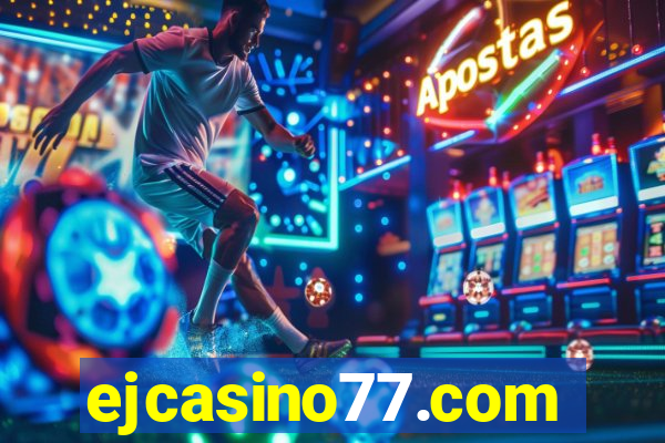 ejcasino77.com