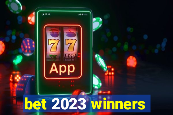 bet 2023 winners