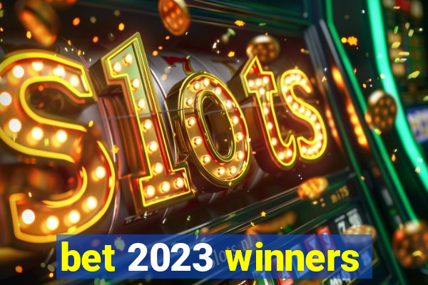 bet 2023 winners