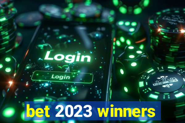 bet 2023 winners