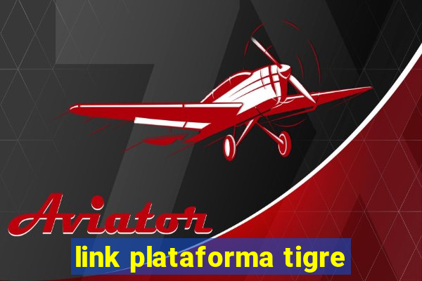 link plataforma tigre