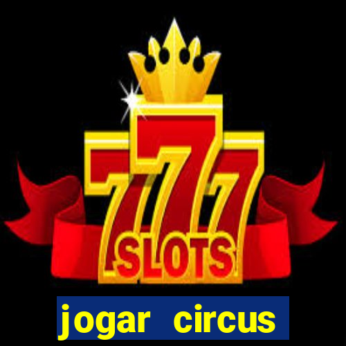 jogar circus delight demo