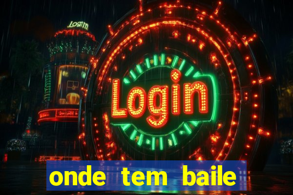 onde tem baile hoje em joinville