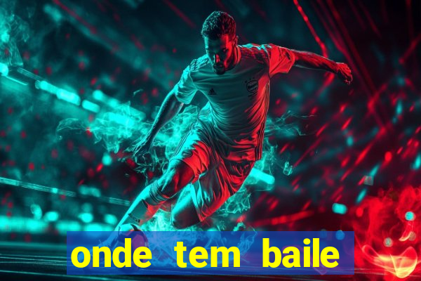 onde tem baile hoje em joinville