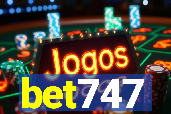 bet747