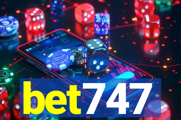 bet747