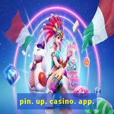 pin. up. casino. app.