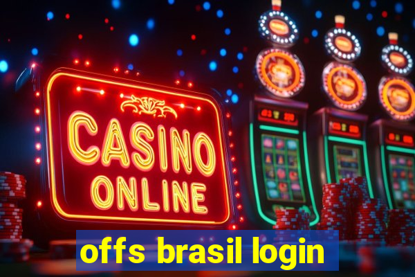 offs brasil login