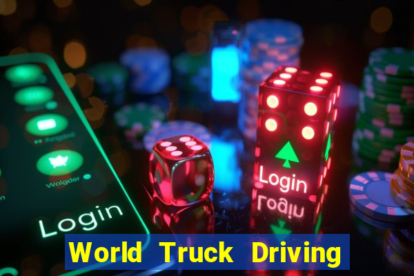 World Truck Driving Simulator Dinheiro Infinito tudo desbloqueado