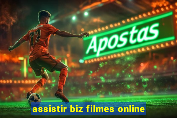 assistir biz filmes online