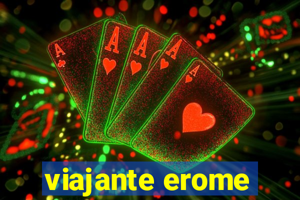 viajante erome