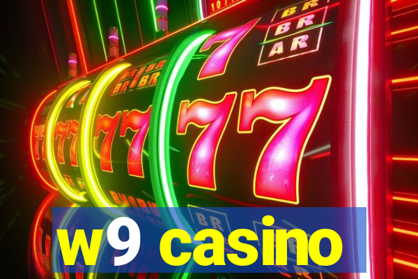 w9 casino