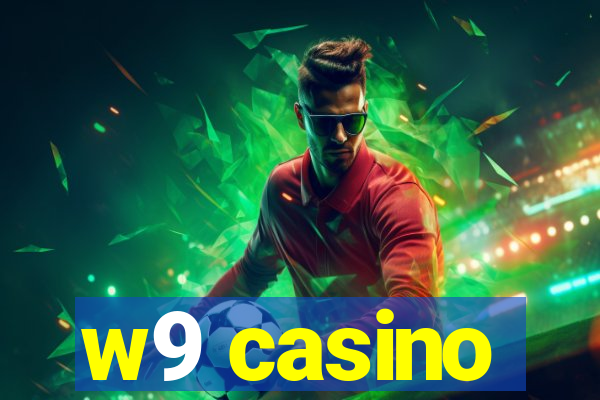 w9 casino