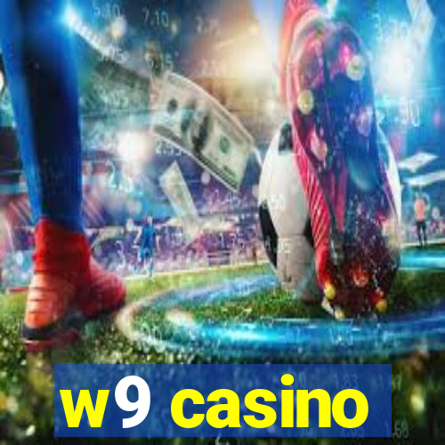 w9 casino