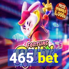 465 bet