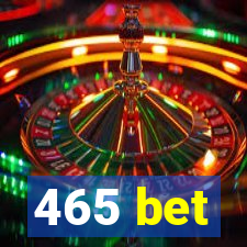 465 bet