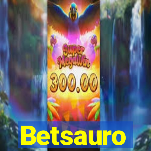 Betsauro