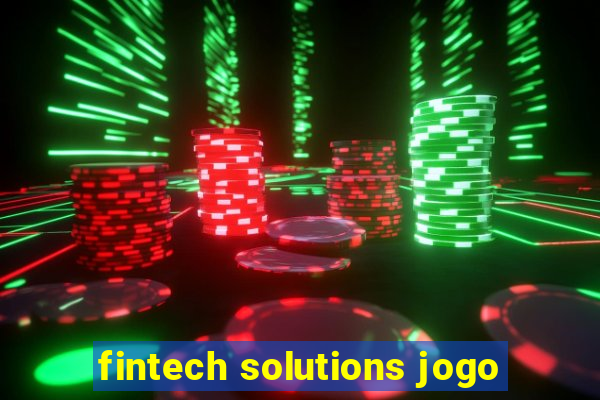 fintech solutions jogo