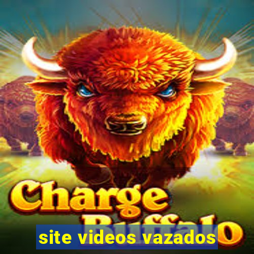 site videos vazados