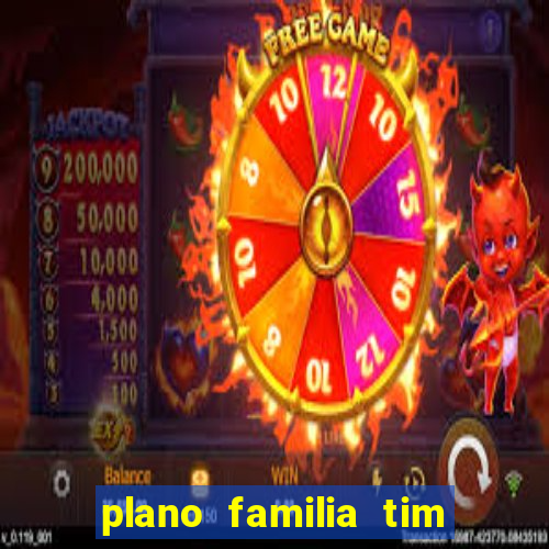 plano familia tim 3 chips