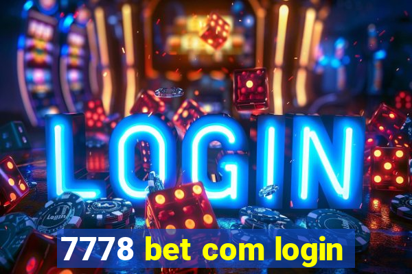 7778 bet com login