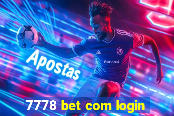 7778 bet com login